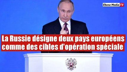 La Russie désigne deux pays européens comme des cibles pour des opérations spéciales