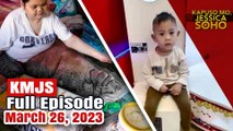 KMJS March 26, 2023 Full Episode | Kapuso Mo, Jessica Soho