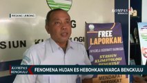 Fenomena Hujan Es Hebohkan Warga Bengkulu