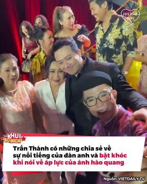 Trấn Thành bật khóc nói về áp lực sau ánh hào quang | Điện Ảnh Net