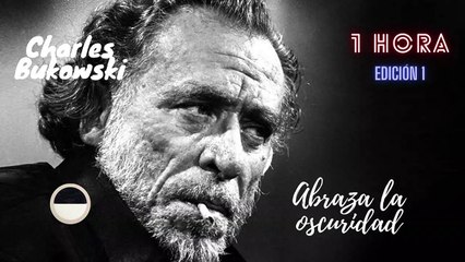 Recopilación de poemas de Charles Bukowski (1 hora) - Edición I