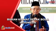 Indonesia Batal Jadi Tuan Rumah Piala Dunia U-20, Wapres: Ini Keputusan FIFA, Harus Ikhlas