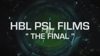 The Final _ HBL PSL Films _ Lahore Qalandars vs Multan Sultans