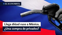 Llega diésel ruso a México en medio de tensión por sanciones
