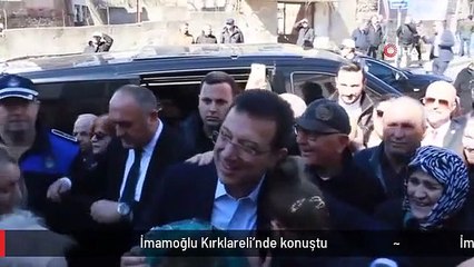 İmamoğlu Kırklareli'nde konuştu