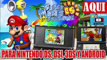 MARIO SHUSHINE DS PARA NINTENDO DS, DSI, 3DS, 2DS, Y ANDROID SIN ERRORES R4 APP