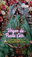 La historia de la Virgen de Punta Corral