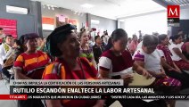 Gobernador de Chiapas, Rutilio Escandón impulsa la certificación de personas artesanas
