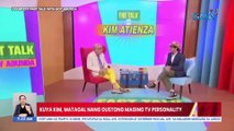 Kuya Kim, matagal nang gustong maging TV personality | UB