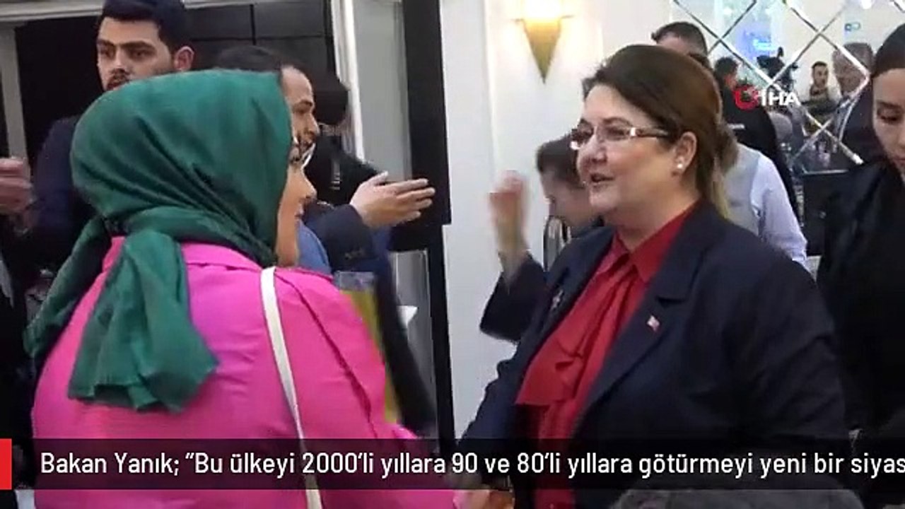 Bakan Yanık: "Bu ülkeyi 2000'li yıllara 90 ve 80'li yıllara götürmeyi yeni bir siyasetmiş gibi vaat edenlere bırakamayız"