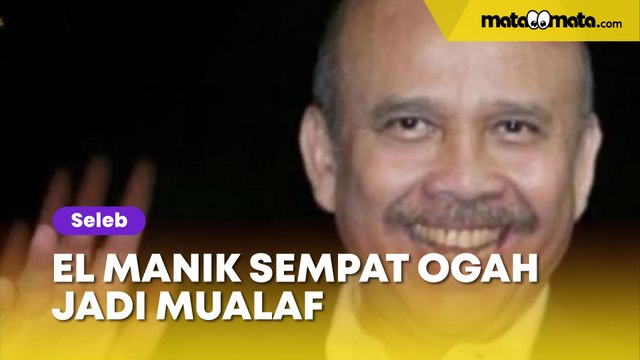 Singgung Puasa Bikin Siksa Diri, El Manik Sempat Ogah Jadi Mualaf: Apa Enaknya?