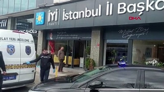 İYİ Parti İstanbul İl Başkanlığı’na silahlı saldırı