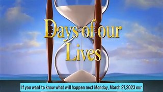 DOOL 3-27-2023 -- Peacock Days of our lives Spoilers Monday, March 27