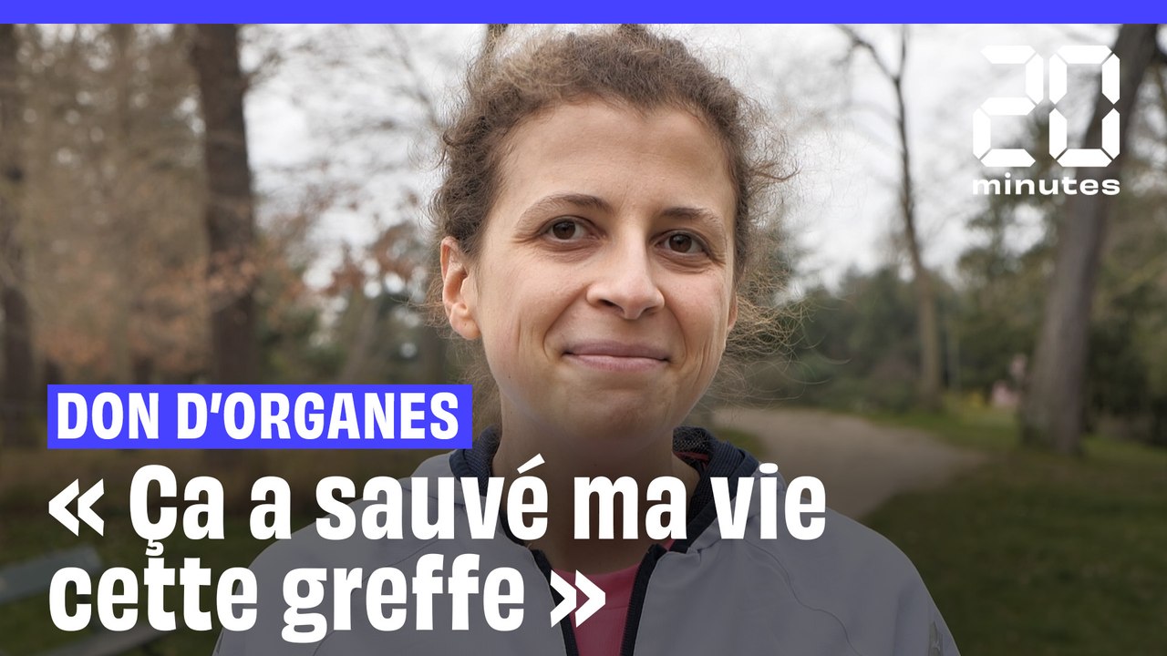 Greffe d'organes : « Sans ce don, je ne serais plus là aujourd'hui »