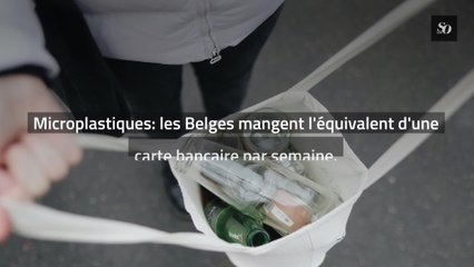 Microplastiques: les Belges mangent l'équivalent d'une carte bancaire par semaine