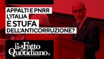 Appalti e Pnrr, perché l'Italia è stufa dell'anticorruzione? Segui la diretta con Peter Gomez