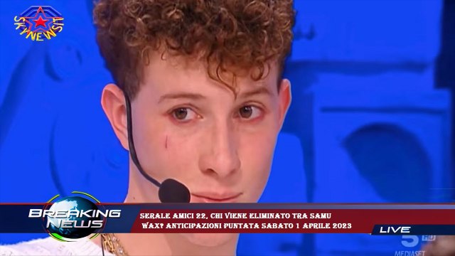 Serale Amici 22, chi viene eliminato tra Samu Wax? Anticipazioni puntata sabato 1 aprile 2023