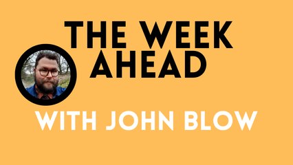 The Yorkshire Post's John Blow takes you through the week ahead