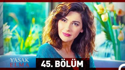 Yasak Elma 45. Bölüm