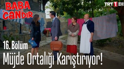 Müjde ortalığı karıştırıyor! - Baba Candır 16. Bölüm