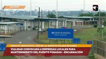 Vialidad convocará a empresas locales para mantenimiento del puente Posadas - Encarnación
