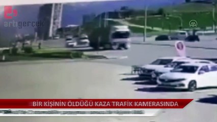 Bir kişinin öldüğü trafik kazası güvenlik kamerasında