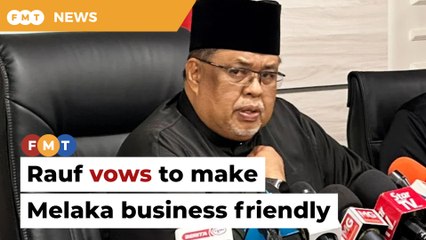 Rauf to discuss exco lineup with Zahid, vows to make Melaka investor-friendly