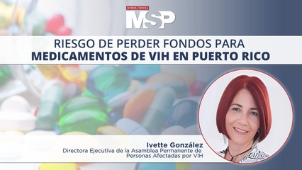 Riesgo de perder fondos para medicamentos de VIH en Puerto Rico