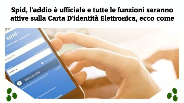 Spid, l'addio è ufficiale e tutte le funzioni saranno attive sulla Carta D'identità Elettronica, ecco come