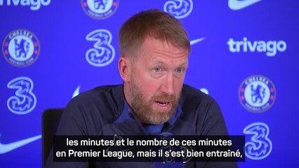 29e j. - Potter : “Je suis presque sûr que Kanté sera sur le terrain à un moment donné”