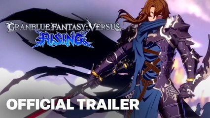 GRANBLUE FANTASY: Versus -RISING- | EVO Japan 2023 Trailer