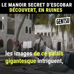 Ils ont découvert le manoir Secret d'Escobar (vidéo)