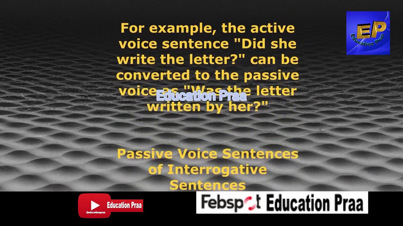 Passive Voice Sentences of Interrogative Sentences englishpraa