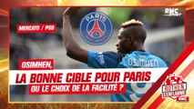 Mercato / PSG : Osimhen, la bonne cible pour Paris ou le choix de la facilité ?