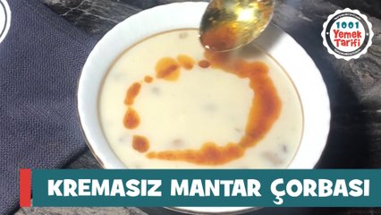 Kremasız Mantar Çorbası Tarifi, Nasıl Yapılır