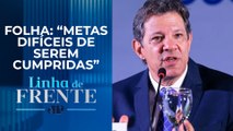 Proposta de Haddad para o novo arcabouço fiscal agradou economistas? | LINHA DE FRENTE