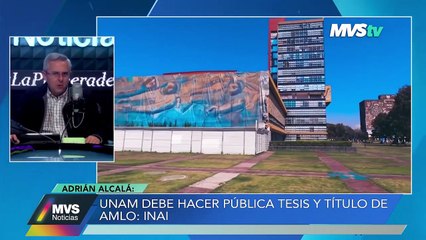 UNAM DEBE HACER PÚBLICA TESIS Y TÍTULO DE AMLO: INAI