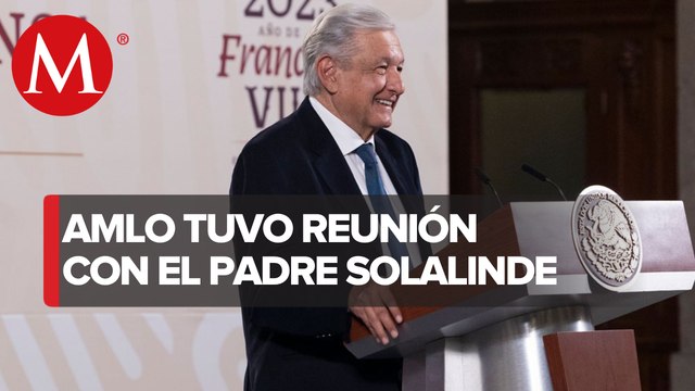 AMLO alista reforma al INM y consejo defensor de migrantes con Solalinde