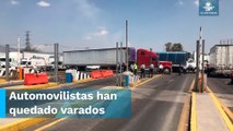 Manifestantes bloquean la México-Querétaro, México-Pachuca y México-Cuernavaca