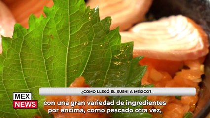 ¿CÓMO LLEGÓ EL SUSHI A MÉXICO?