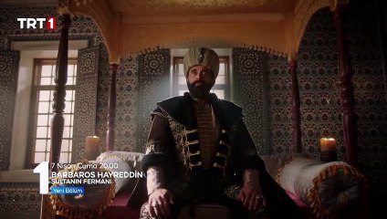 Barbaros Hayreddin: Sultanın Fermanı 13.Bölüm Fragmanı