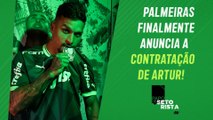 ENFIM! Palmeiras ANUNCIA A CONTRATAÇÃO de Artur! Verdão terá NOVIDADES na FINAL? | PAPO DE SETORISTA