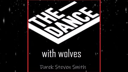The Dance with Wolves