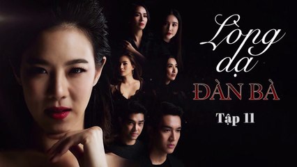 [phim thái lồng tiếng]BẢN CHẤT - tập 11(Truth Reveals 2021) lòng dạ đàn bà - tập 11(phim tình cảm thái lan lồng tiếng hay nhất)