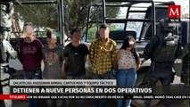Nueve personas son detenidas por autoridades de Zacatecas con apoyo de la guardia nacional