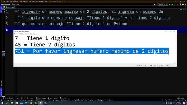 Ingresar un número máximo de 2 dígitos, si ingresa un número de 1 dígito que muestre mensaje Tiene 1 dígito y si tiene 2 dígitos que muestre mensaje Tiene 2 dígitos en Python