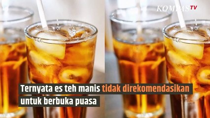 Buka Puasa Jangan Minum Es Teh Lo| SINAU