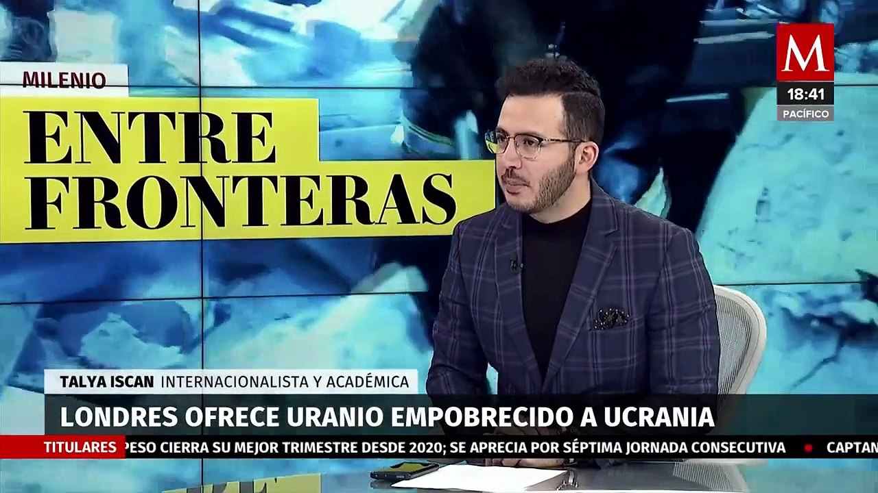 Londres ofreció enviar a Ucrania uranio empobrecido | Milenio entre Fronteras