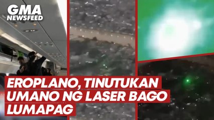 Download Video: Eroplano, tinutukan umano ng laser bago lumapag | GMA News Feed