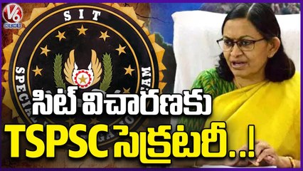 SIT Likely To Interrogate TSPSC Members Today In Paper Leak Case | V6 News